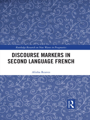 cover image of Discourse Markers in Second Language French
